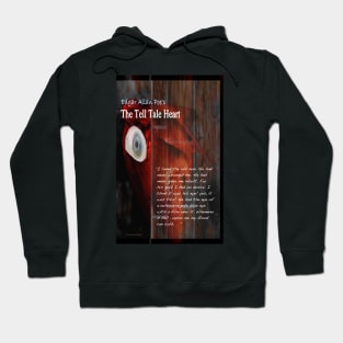 The Tell Tale Heart Image and Text Hoodie